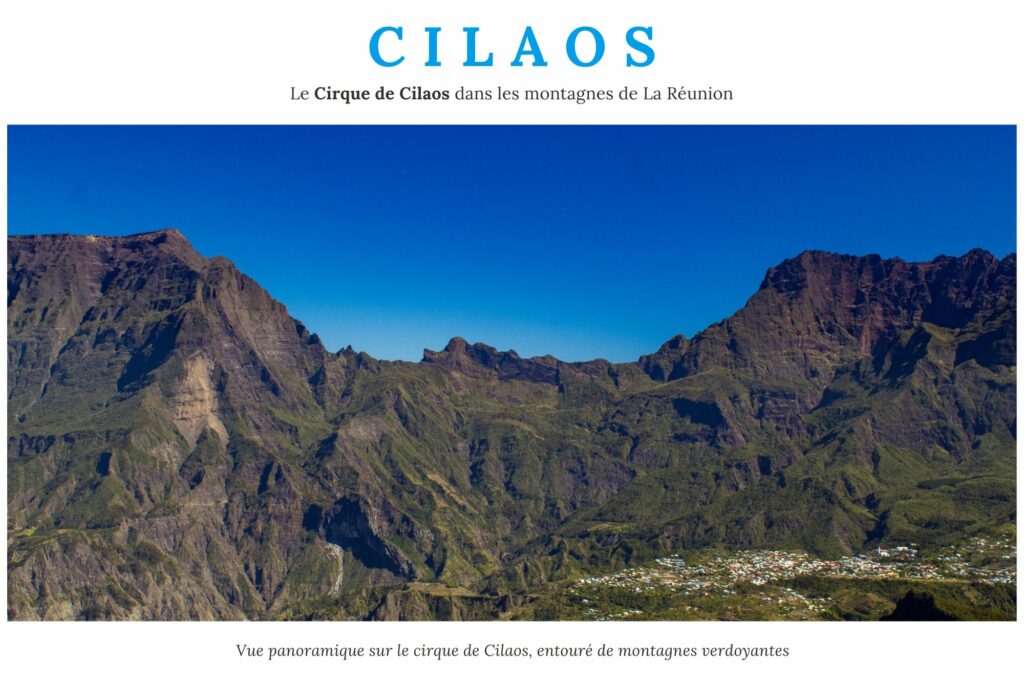 Cilaos : vue panoramique sur le cirque de Cilaos, entouré de montagnes verdoyantes.
